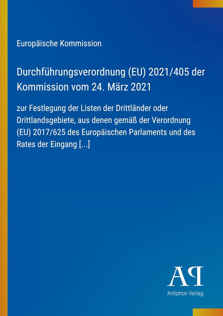 Durchführungsverordnung (EU) 2021/405 der Kommission vom 24. März 2021