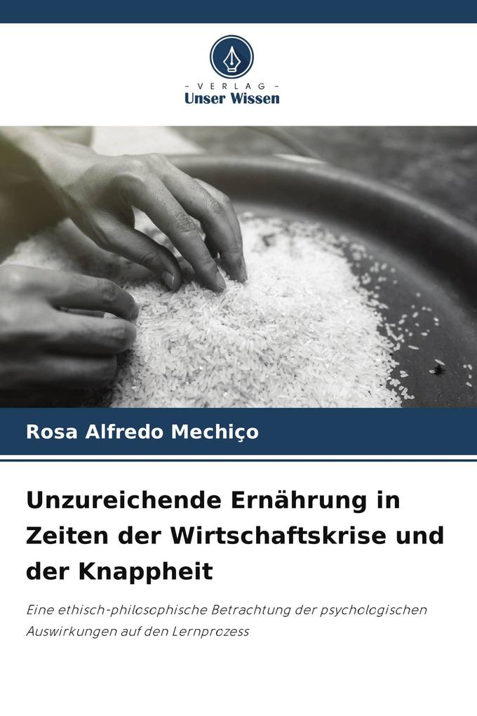 Unzureichende Ernährung in Zeiten der Wirtschaftskrise und der Knappheit