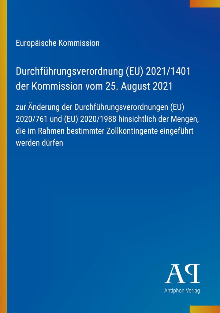 Durchführungsverordnung (EU) 2021/1401 der Kommission vom 25. August 2021