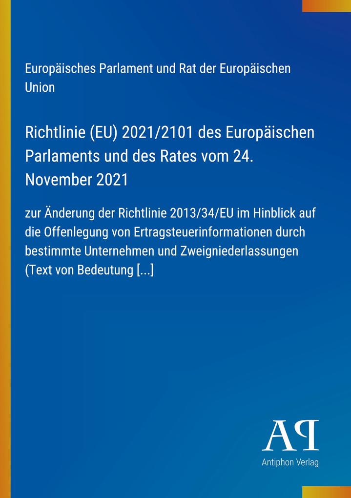 Richtlinie (EU) 2021/2101 des Europäischen Parlaments und des Rates vom 24. November 2021
