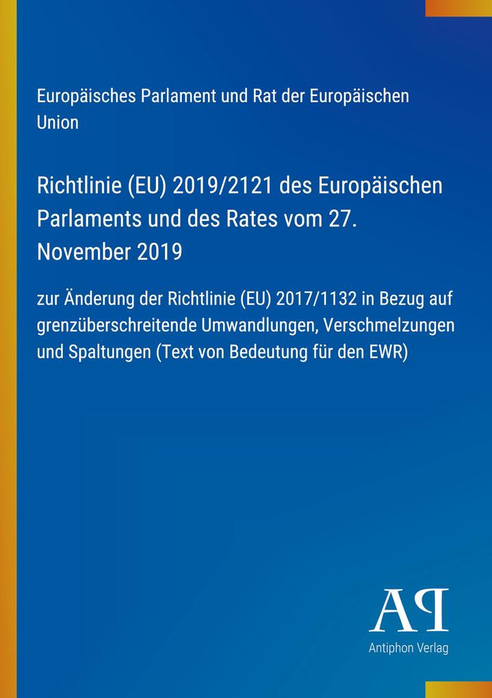 Richtlinie (EU) 2019/2121 des Europäischen Parlaments und des Rates vom 27. November 2019
