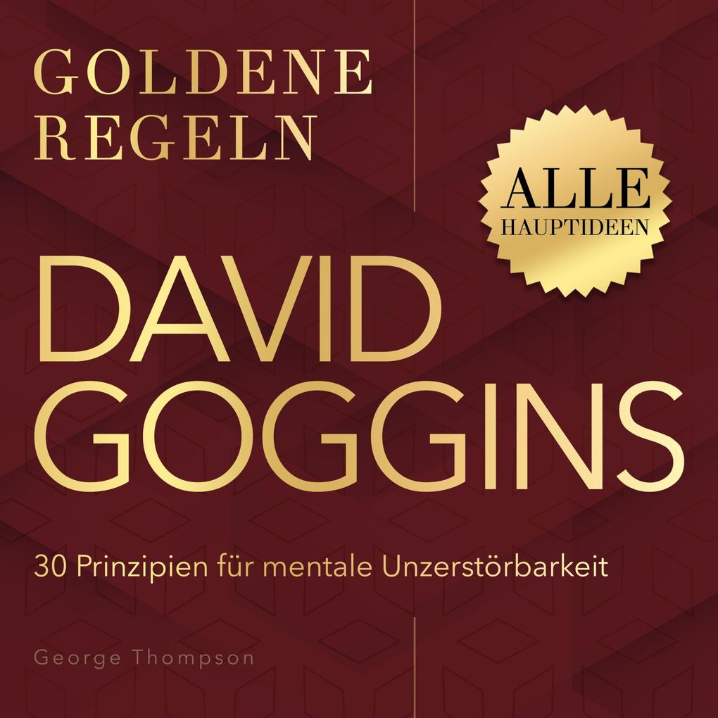 Goldene Regeln - David Goggins - Goldene Regeln