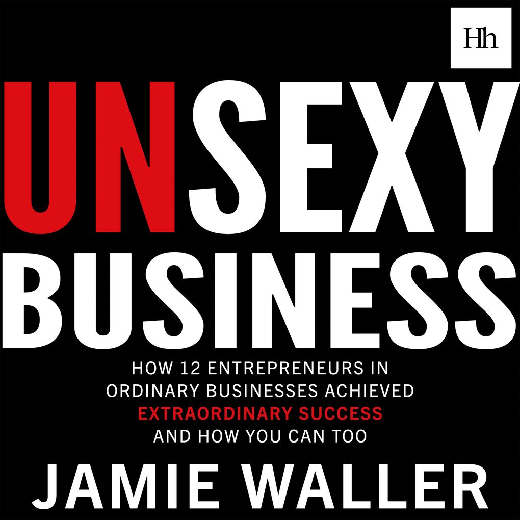 Unsexy Business