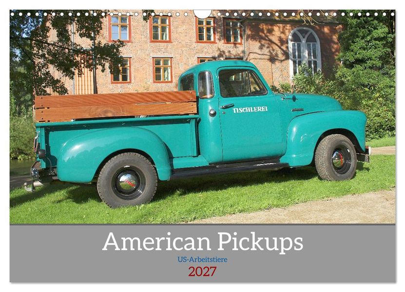 American Pickups US-Arbeitstiere (Wandkalender 2027 DIN A3 quer) CALVENDO Monatskalender