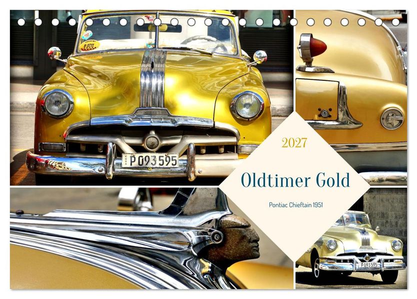 Oldtimer Gold - Pontiac Chieftain 1951 (Tischkalender 2027 DIN A5 quer) CALVENDO Monatskalender