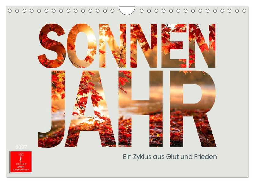 Sonnenjahr (Wandkalender 2027 DIN A4 quer) CALVENDO Monatskalender