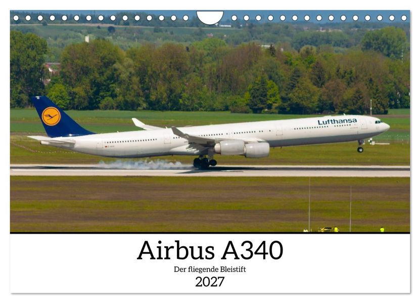Airbus A340 Der fliegende Bleistift (Wandkalender 2027 DIN A4 quer) CALVENDO Monatskalender