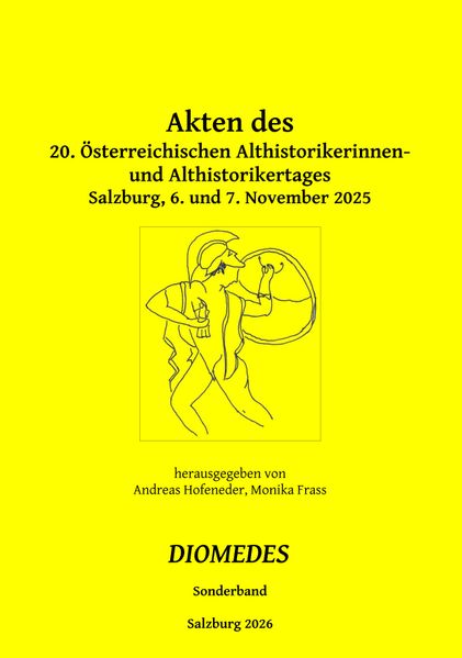 Akten des 20. Österreichischen Althistorikerinnen- und Althistorikertages.