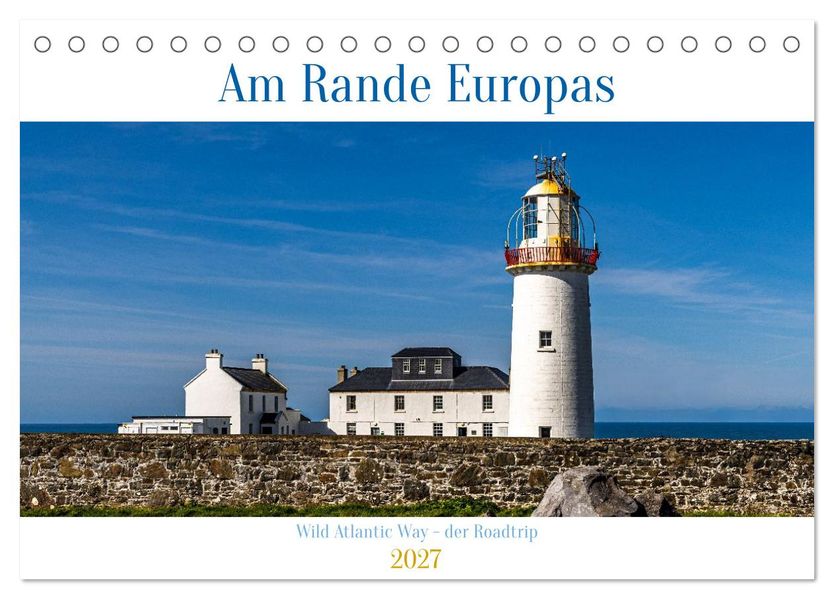 Am Rande Europas - Wild Atlantic Way - der Roadtrip (Tischkalender 2027 DIN A5 quer) CALVENDO Monatskalender