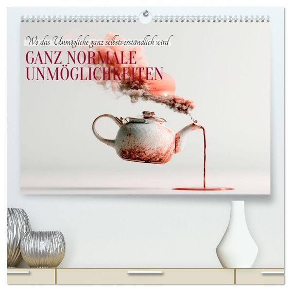 GANZ NORMALE UNMÖGLICHKEITEN (hochwertiger Premium Wandkalender 2027 DIN A2 quer) Kunstdruck in Hochglanz