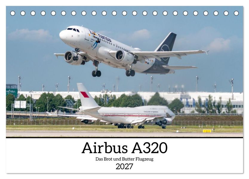 Airbus A320 Das Brot und Butter Flugzeug (Tischkalender 2027 DIN A5 quer) CALVENDO Monatskalender