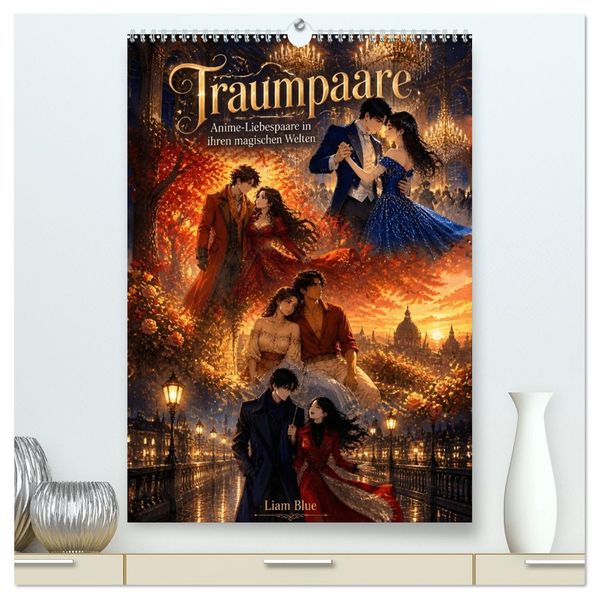 Traumpaare (hochwertiger Premium Wandkalender 2027 DIN A2 hoch) Kunstdruck in Hochglanz