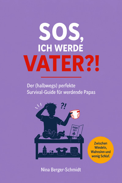 SOS ICH WERDE VATER?!