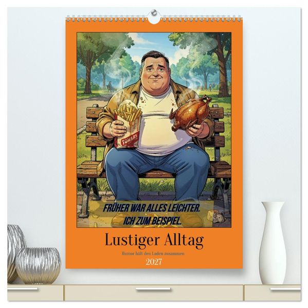 Lustiger Alltag (hochwertiger Premium Wandkalender 2027 DIN A2 hoch) Kunstdruck in Hochglanz