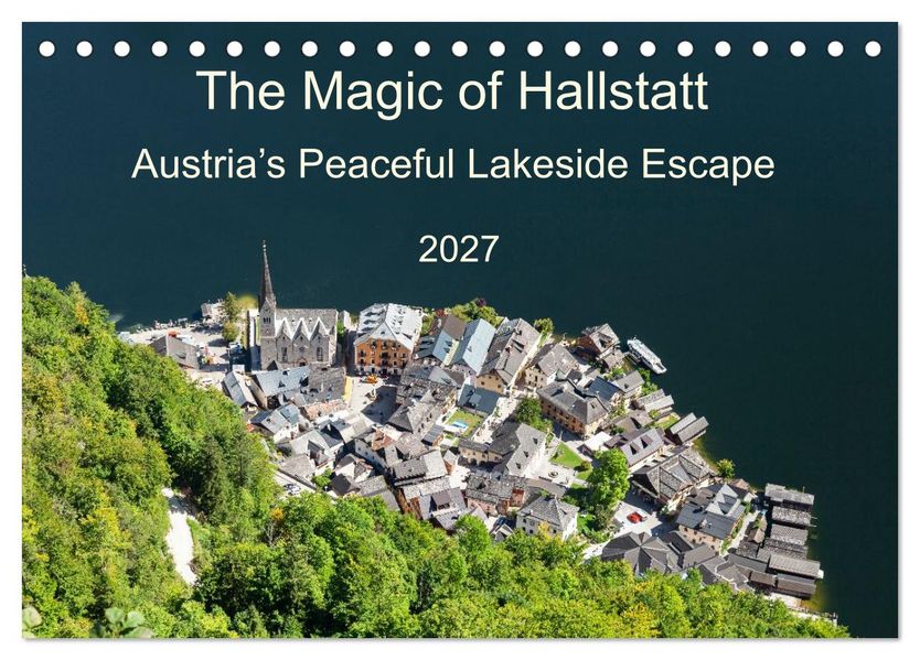 The Magic of Hallstatt (Desk Calendar 2027 DIN A5 landscape) CALVENDO 12 Month DeskCalendar