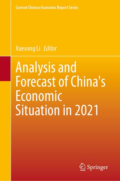 Analysis and Forecast of China's Economic Situation in 2021