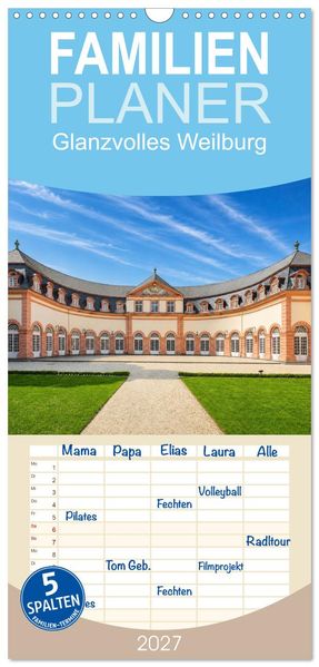 Familienplaner 2027 - Glanzvolles Weilburg mit 5 Spalten (Wandkalender 21 x 45 cm) CALVENDO