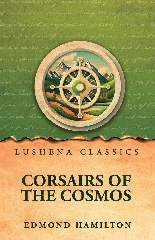 Corsairs of the cosmos