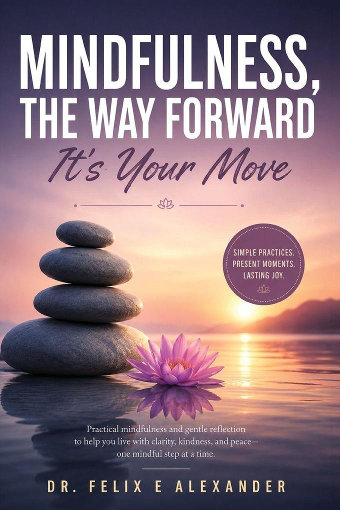 Mindfulness The Way Forward