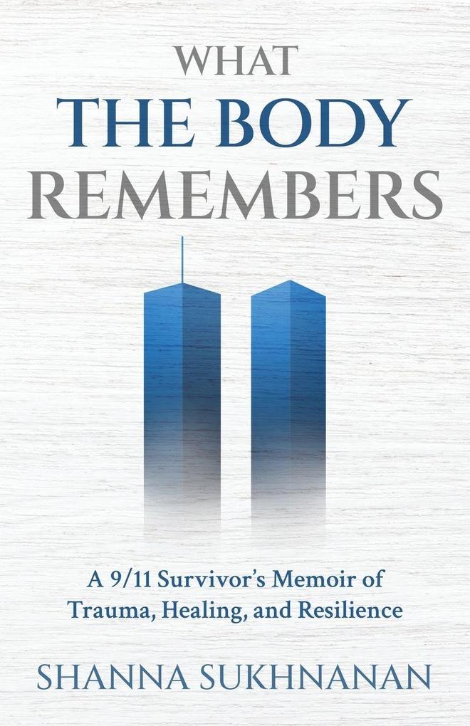 What the Body Remembers