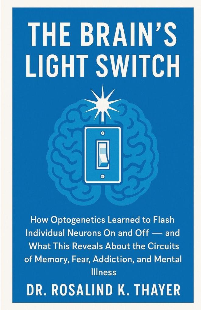 The Brain's Light Switch