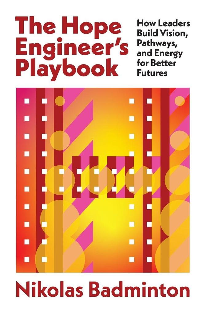 The Hope Engineer's Playbook