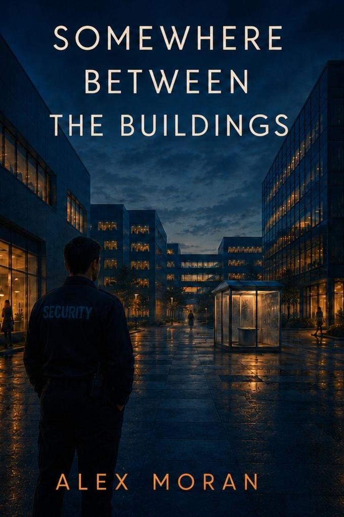 Somewhere Between the Buildings