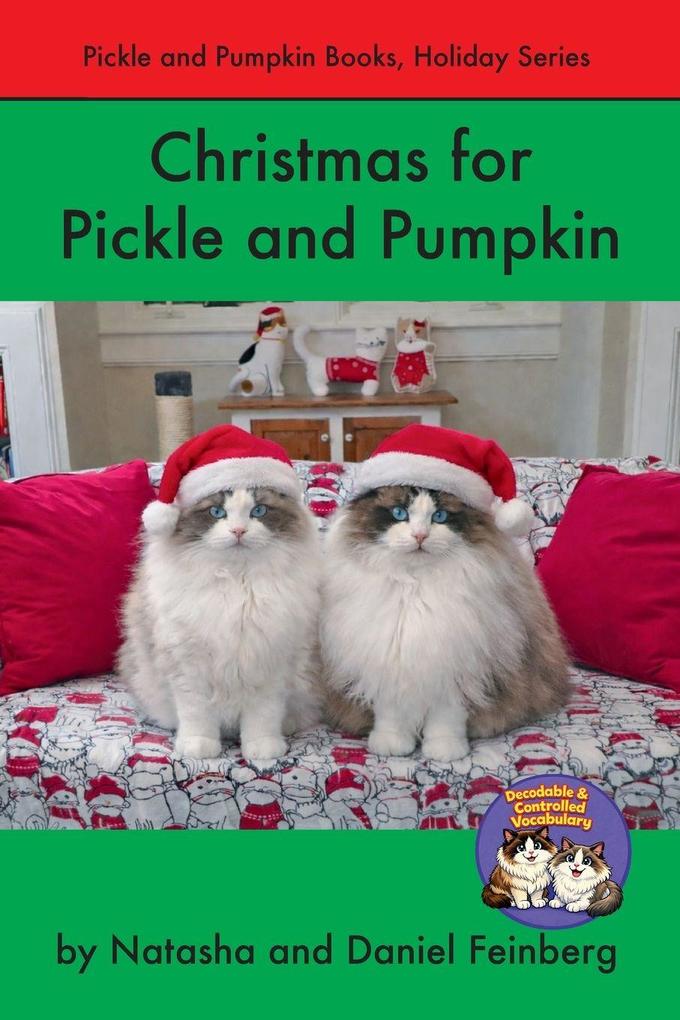 Christmas for Pickle and Pumpkin