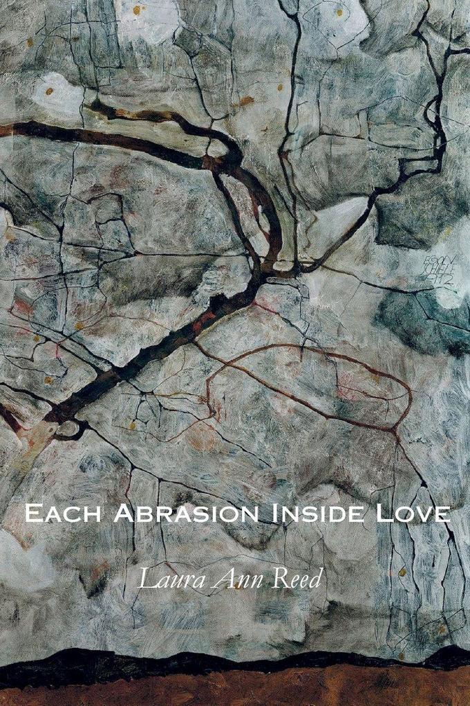 Each Abrasion Inside Love