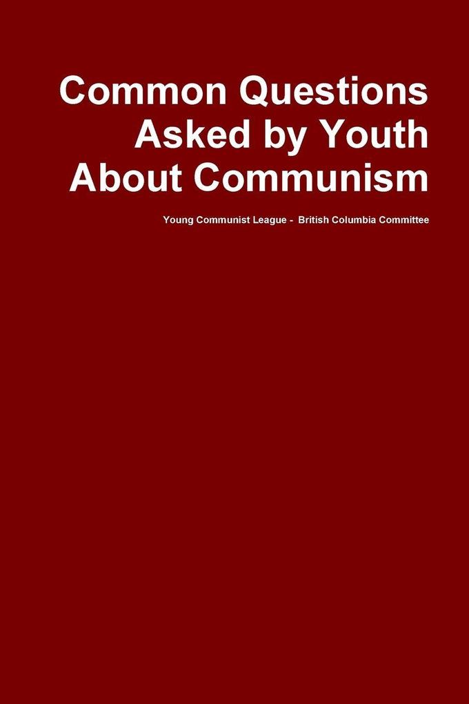 Common Questions Asked by Youth About Communism