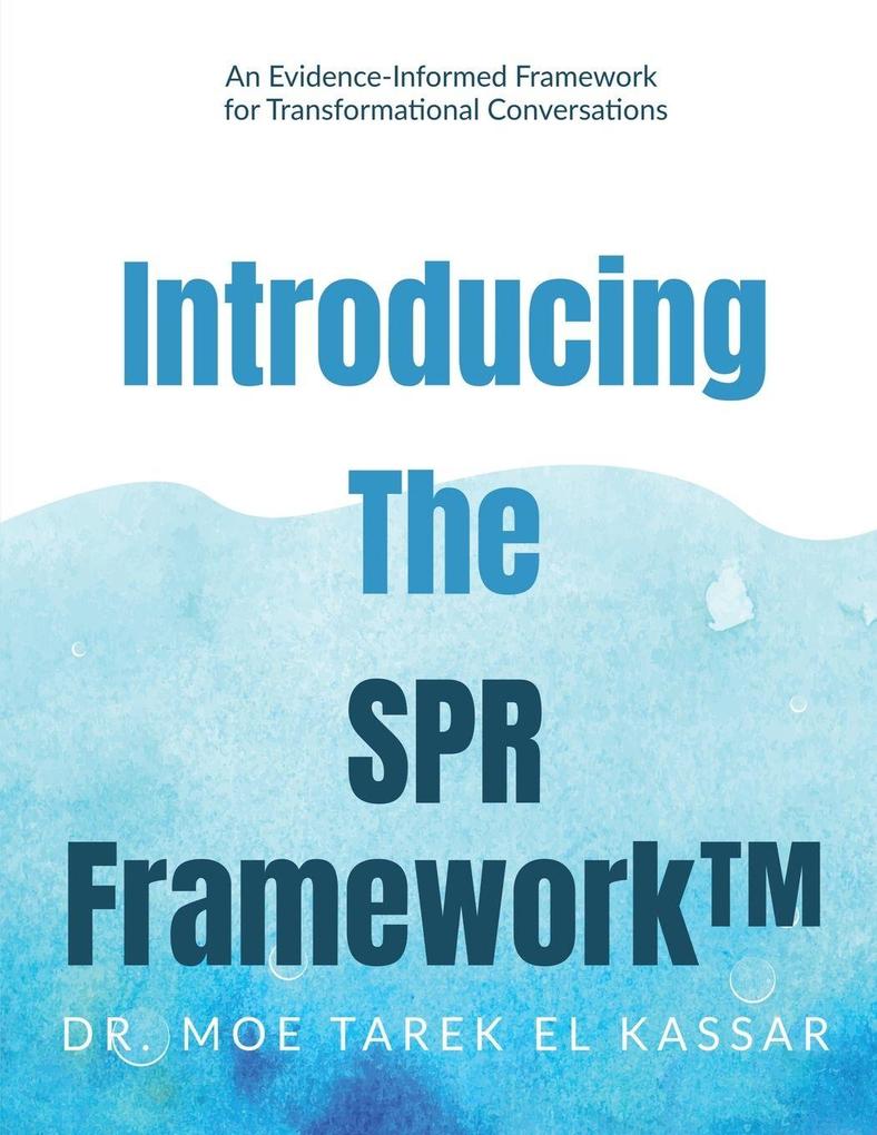 Introducing the SPR Framework