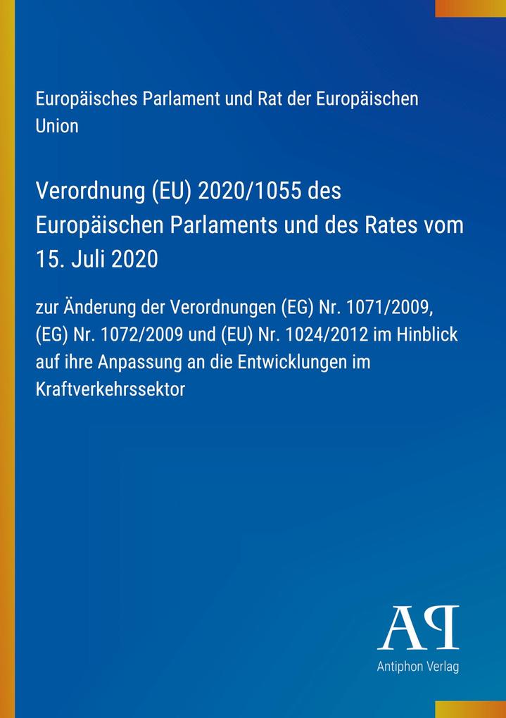 Verordnung (EU) 2020/1055 des Europäischen Parlaments und des Rates vom 15. Juli 2020