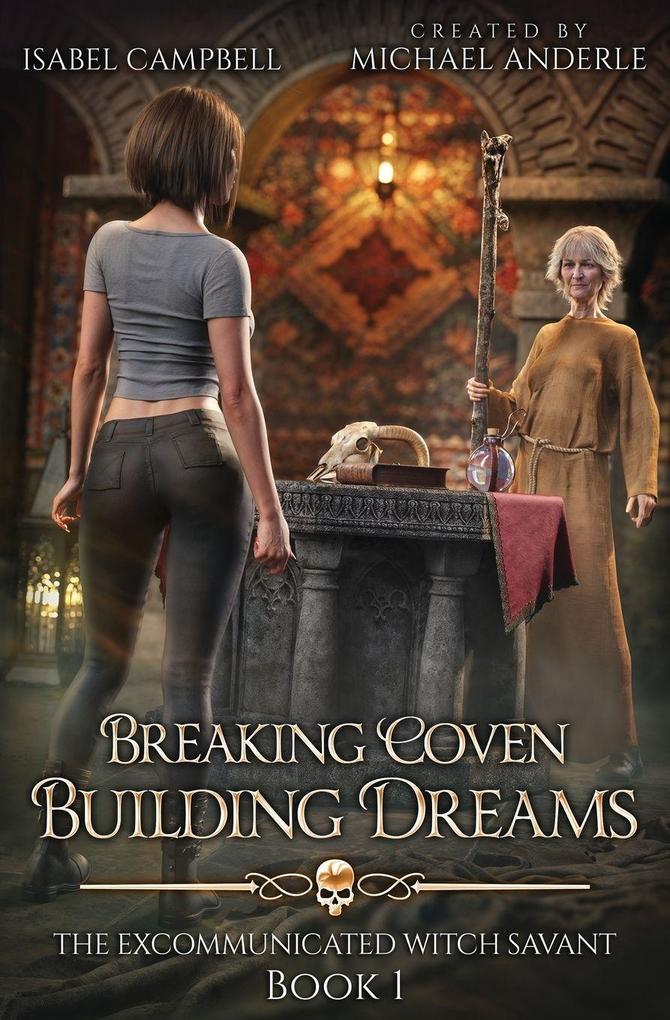 Breaking Covens Building Dreams