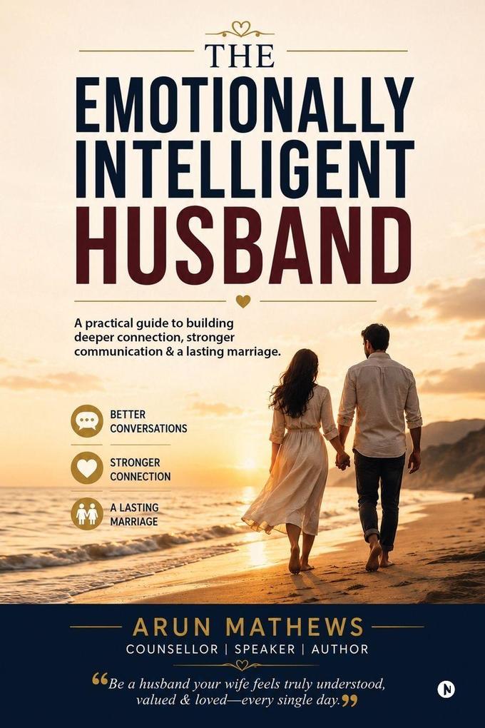 The Emotionally Intelligent Husband