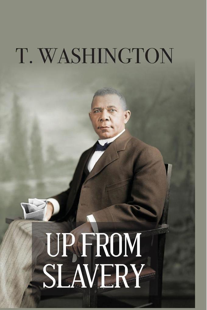 UP FROM SLAVERY