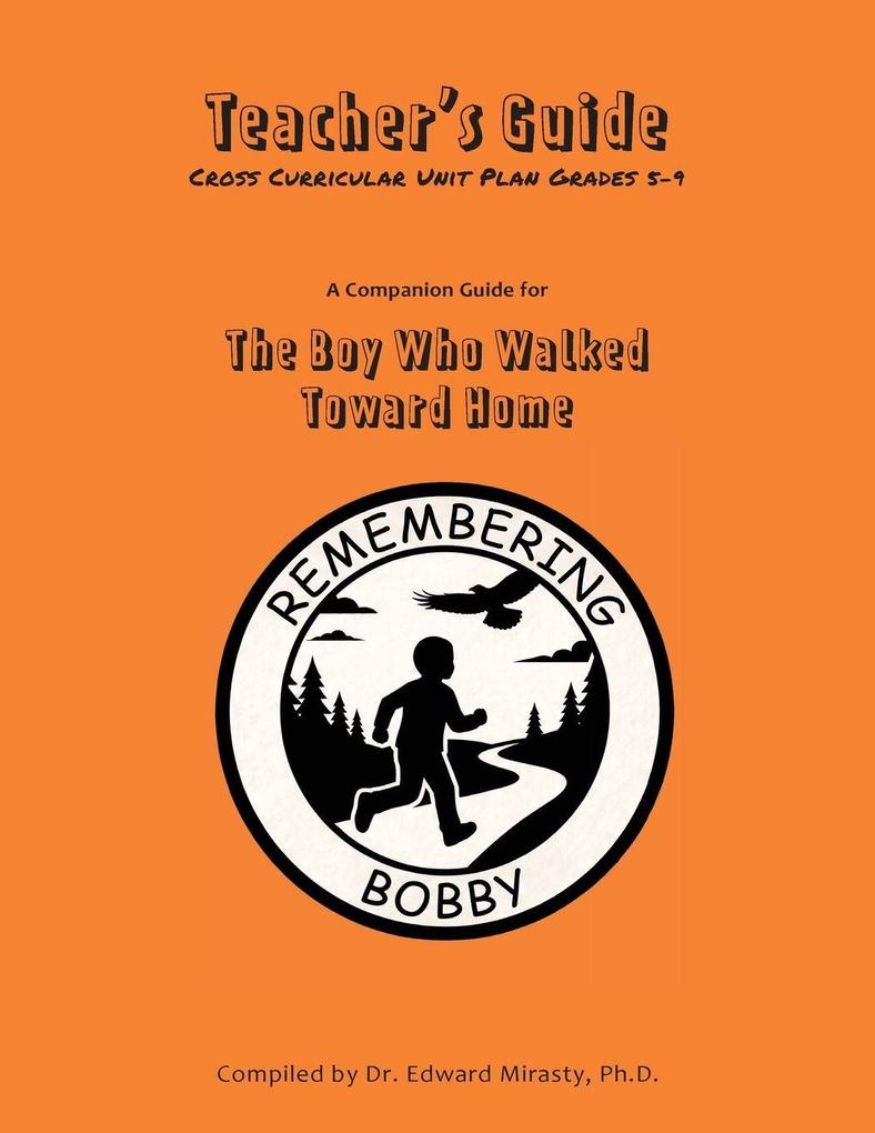 A Companion Guide for The Boy Who Walked Toward Home