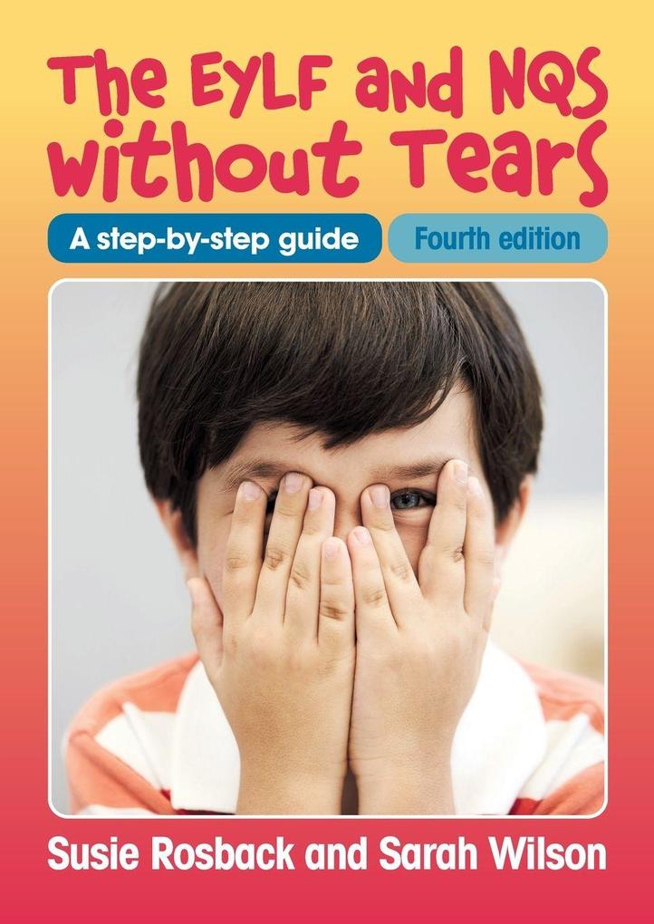 EYLF and NQS without Tears - Fourth edition