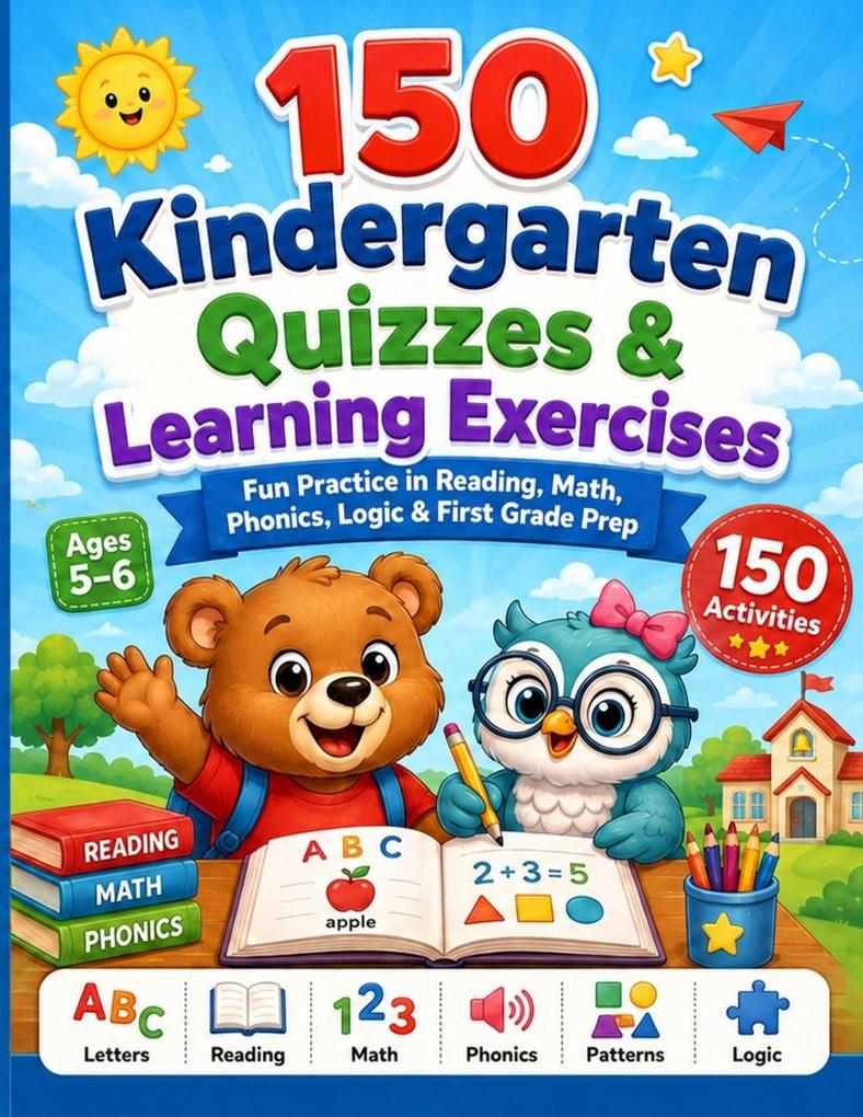 150 Kindergarten Quizzes & Learning Exercises