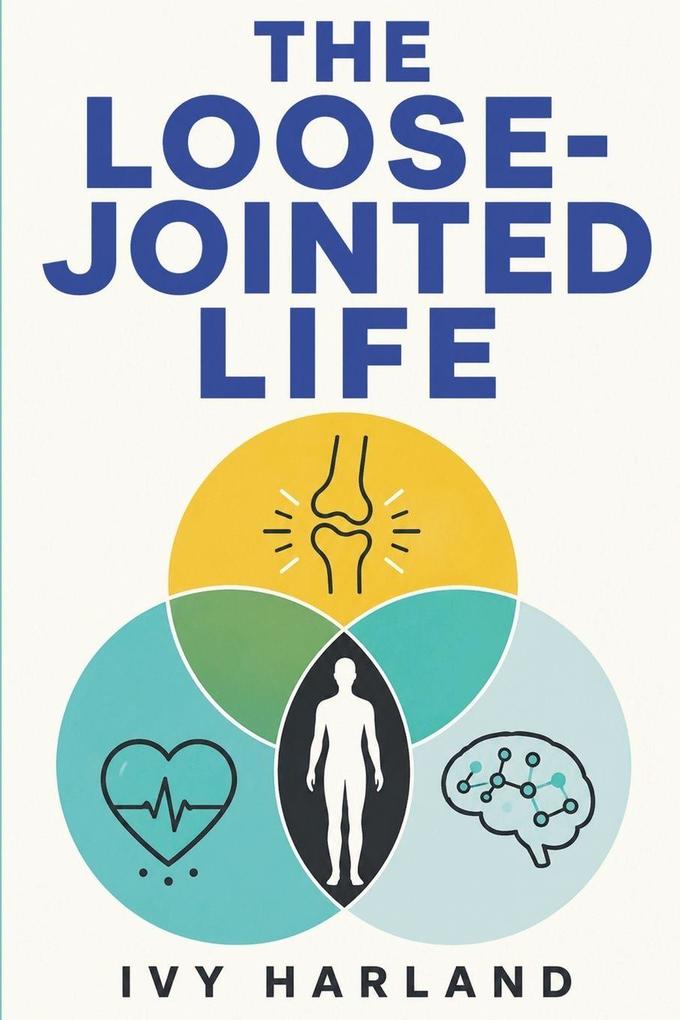 The Loose-Jointed Life