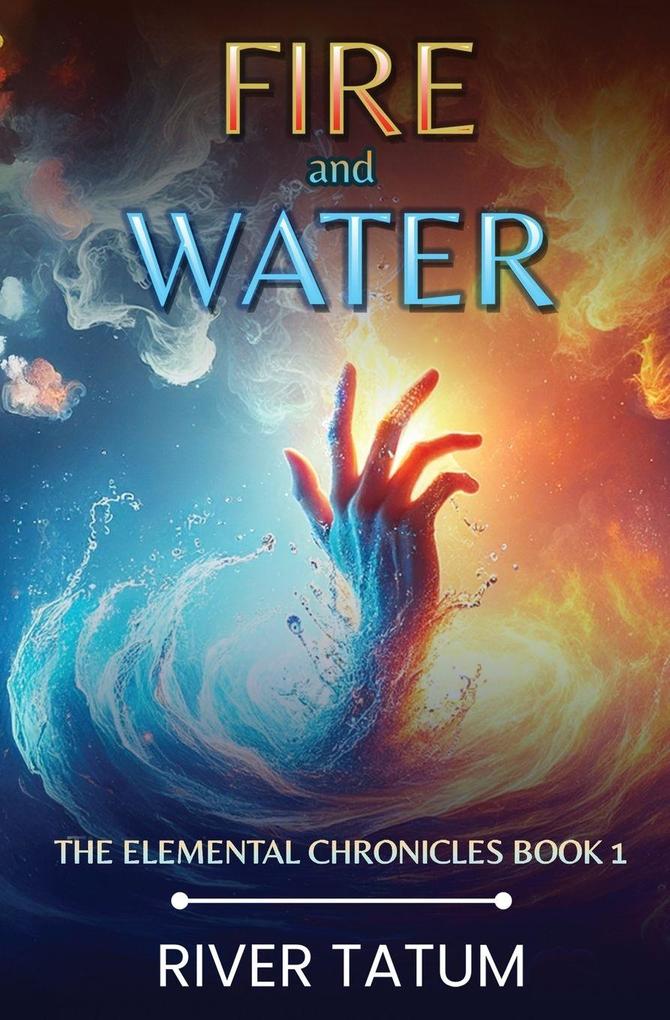 Fire and Water