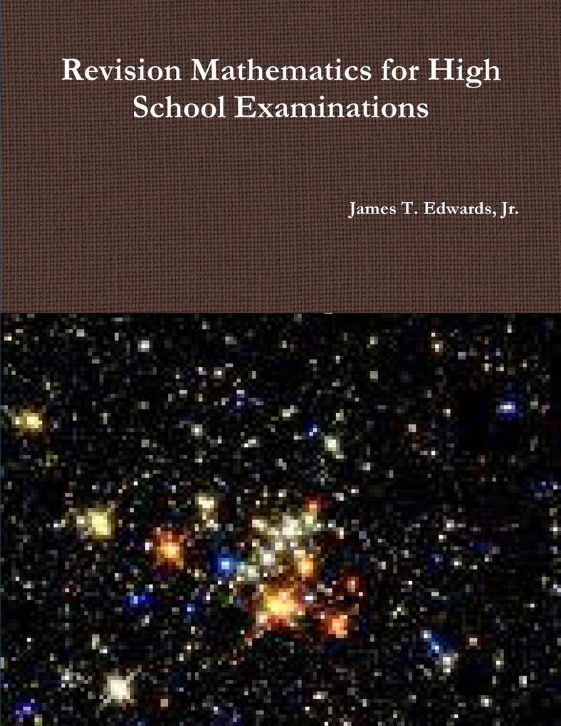 Revision Mathematics for High School Examinations