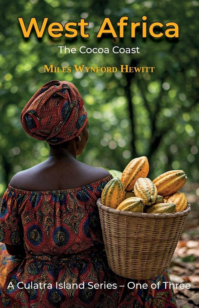 West Africa - The Cocoa Coast