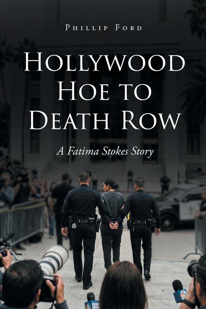 Hollywood Hoe to Death Row