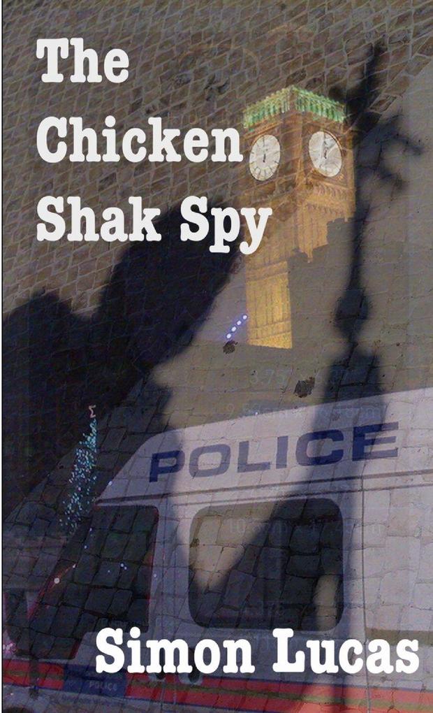 The Chicken Shak Spy