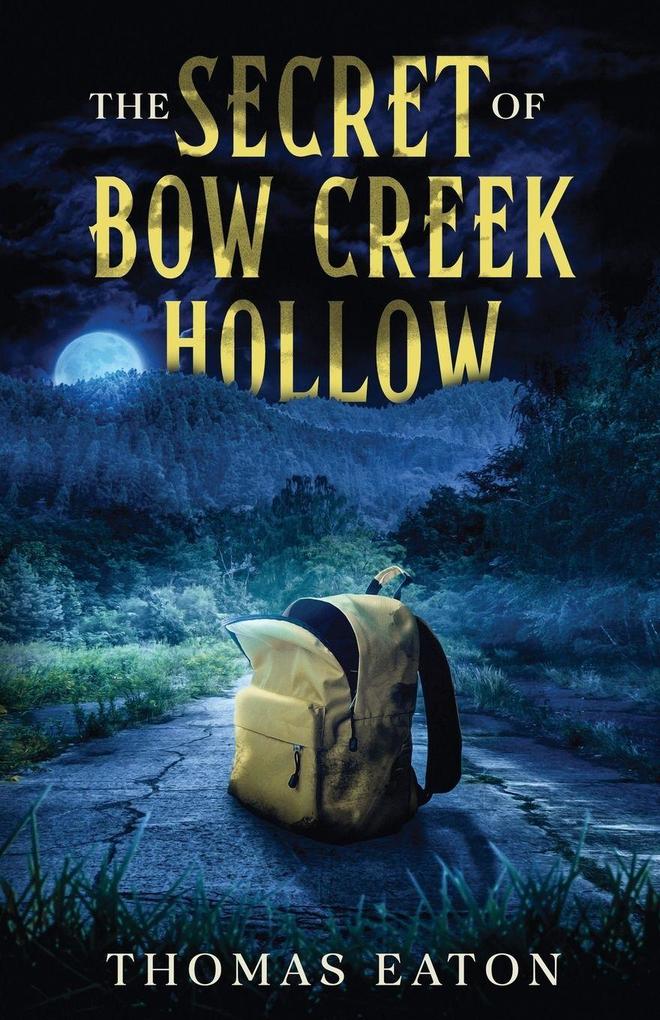 The Secret of Bow Creek Hollow
