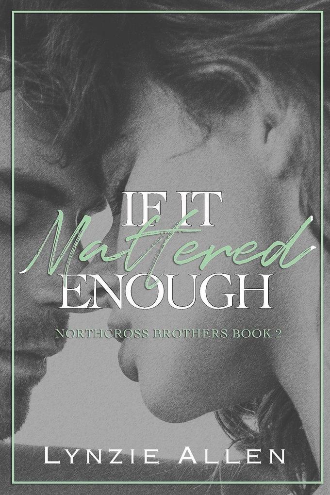 If It Mattered Enough