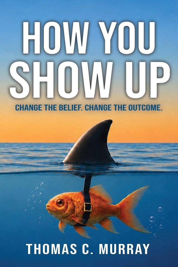 How You Show Up