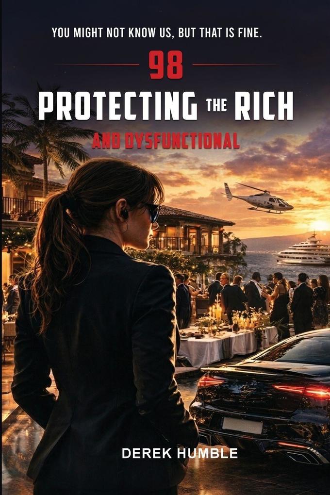 98 Protecting the Rich And Dysfunctional