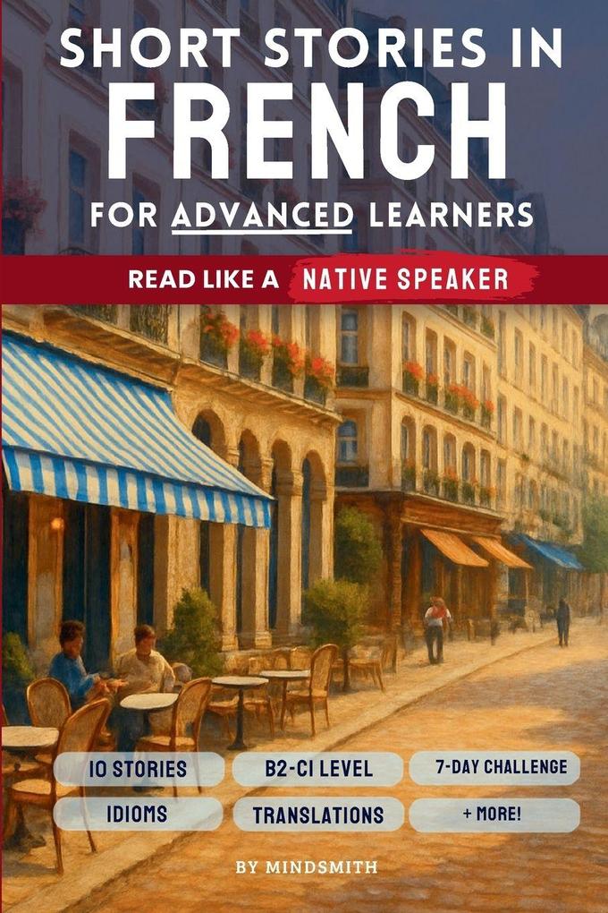 Short Stories in French For Advanced Learners