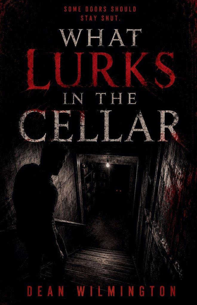 What Lurks In The Cellar